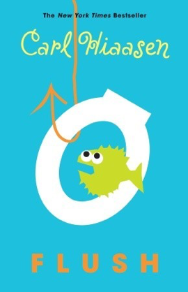 Read more about the article Flush by Carl Hiaasen