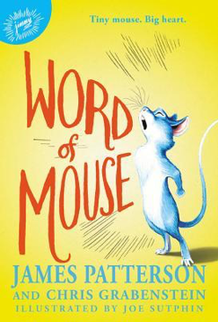 Read more about the article Word of Mouse by James Patterson and Chris Grabenstein