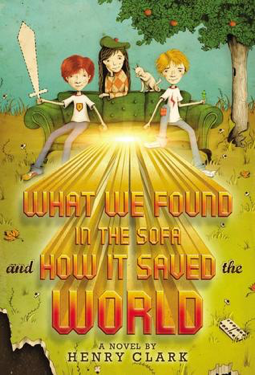 Read more about the article What We Found in the Sofa and How it Saved the World by Henry Clark