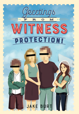 Read more about the article Greetings from Witness Protection by Jake Burt
