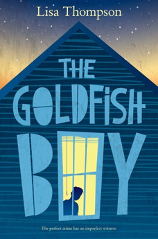 Read more about the article The Goldfish Boy by Lisa Thompson