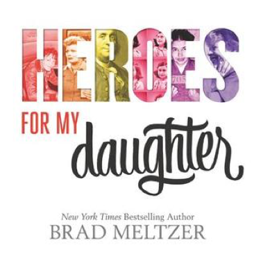 Read more about the article Heroes for my Son and Daughter by Brad Meltzer