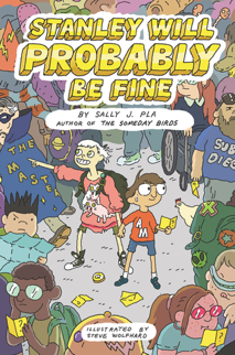 Stanley Will Probably Be Fine by Sally J. Pla