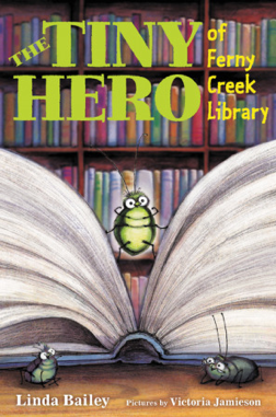 Read more about the article The Tiny Hero of Ferny Creek Library by Linda Bailey