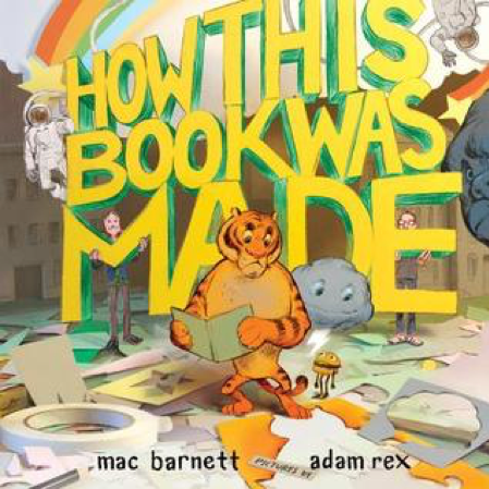 How This Book Was Made by Mac Barnett
