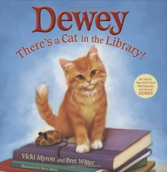 Read more about the article Dewey: There’s a Cat in the Library! by Vicki Myron and Bret Witter