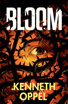 Read more about the article Bloom (The Overthrow #1) by Kenneth Oppel