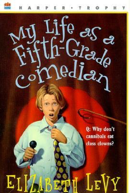 Read more about the article My Life as a Fifth-Grade Comedian by Elizabeth Levy