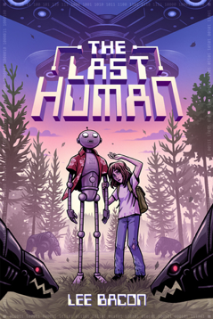 The Last Human by Lee Bacon