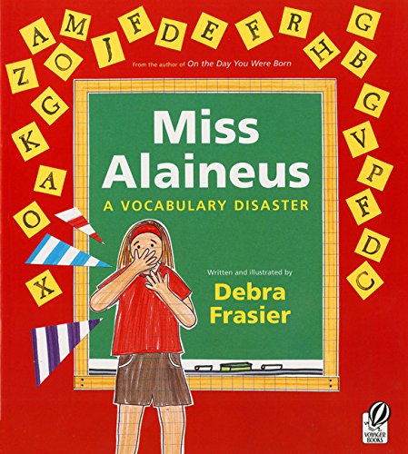 Read more about the article Miss Alaineus: A Vocabulary Disaster by Debra Frasier