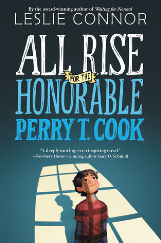 Read more about the article All Rise for the Honorable Perry T. Cook by Leslie Connor