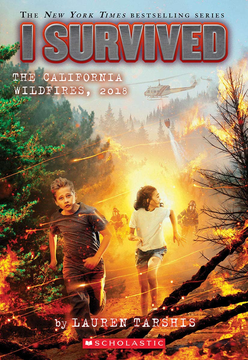 I Survived the California Wildfires, 2018 by Lauren Tarshis