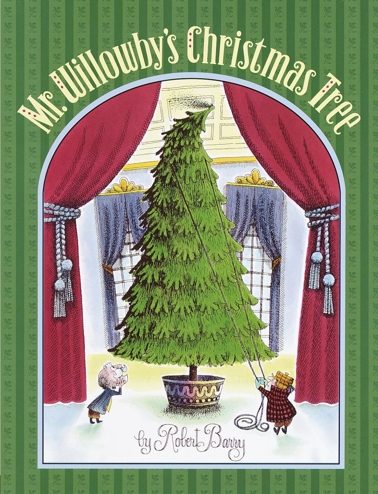 Mr. Willowby’s Christmas Tree by Robert E. Barry