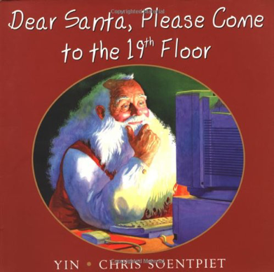 Dear Santa, Please Come to the 19th Floor by Yin