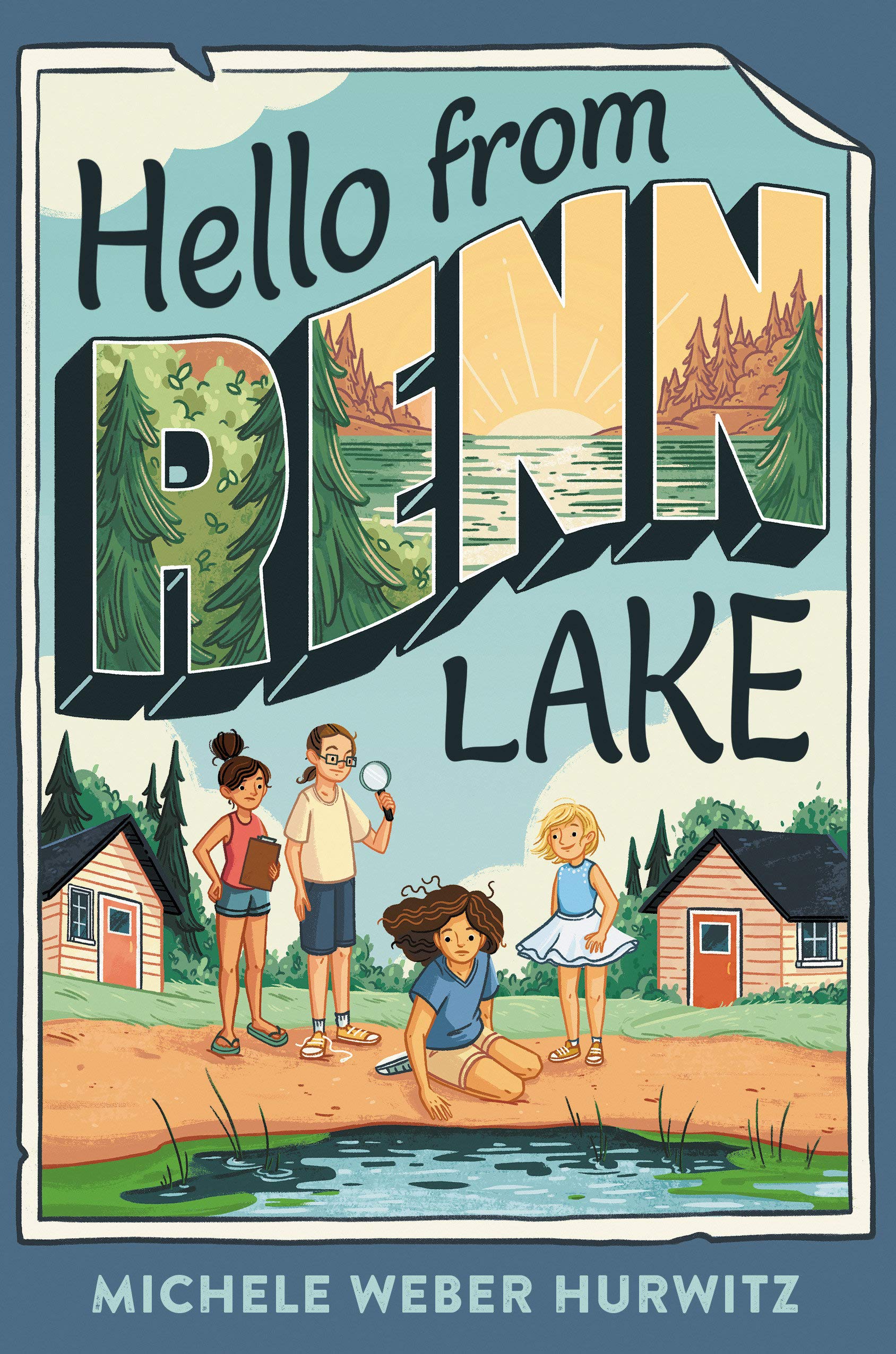 Hello from Renn Lake by Michele Weber Hurwitz