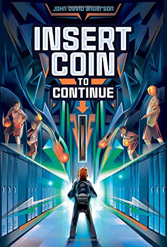 Insert Coin to Continue by John David Anderson
