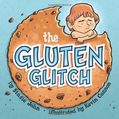 The Gluten Glitch by Stasie John