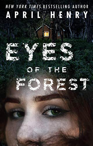 Read more about the article Eyes of the Forest by April Henry