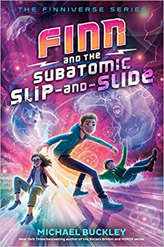 Read more about the article Finn and the Subatomic Slip-and-Slide (The Finniverse Book 3) by Michael Buckley