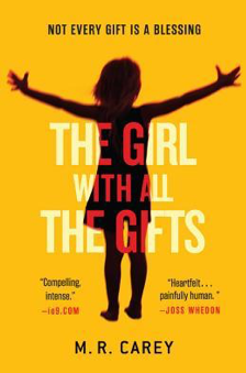 The Girl With All The Gifts by M.R. Carey