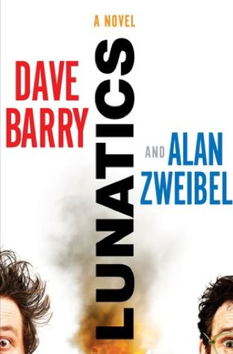 Read more about the article Lunatics by Dave Barry and Alan Zweibel