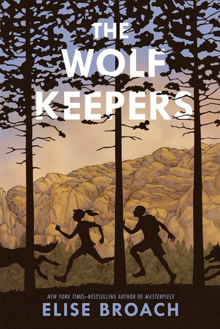 Read more about the article The Wolf Keepers by Elise Broach