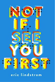 Read more about the article Not If I See You First by Eric Lindstrom