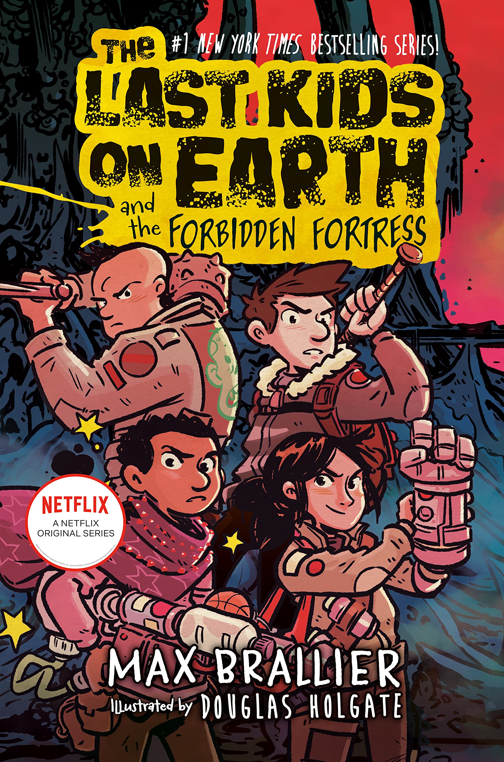 The Last Kids on Earth and the Forbidden Fortress (The Last Kids on Earth #8) by Max Brallier