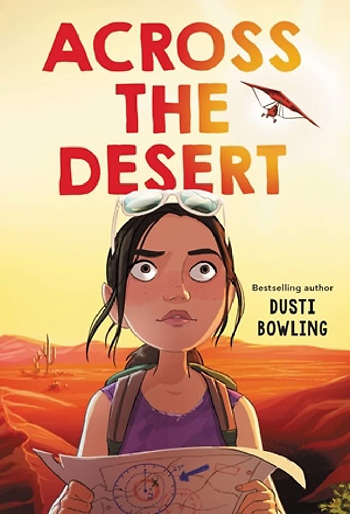 Across the Desert by Dusti Bowling