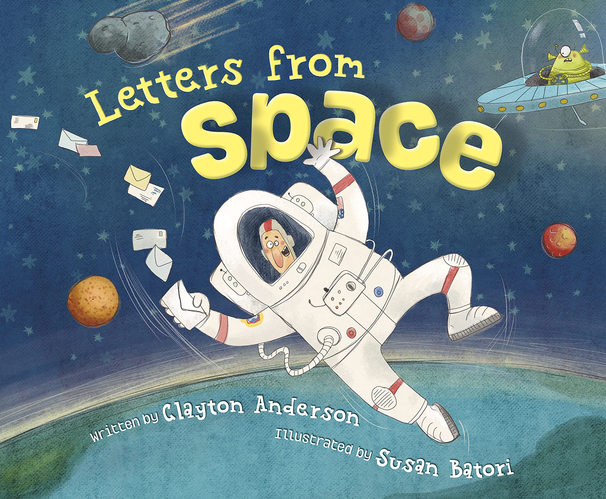 Letters from Space by Clayton Anderson