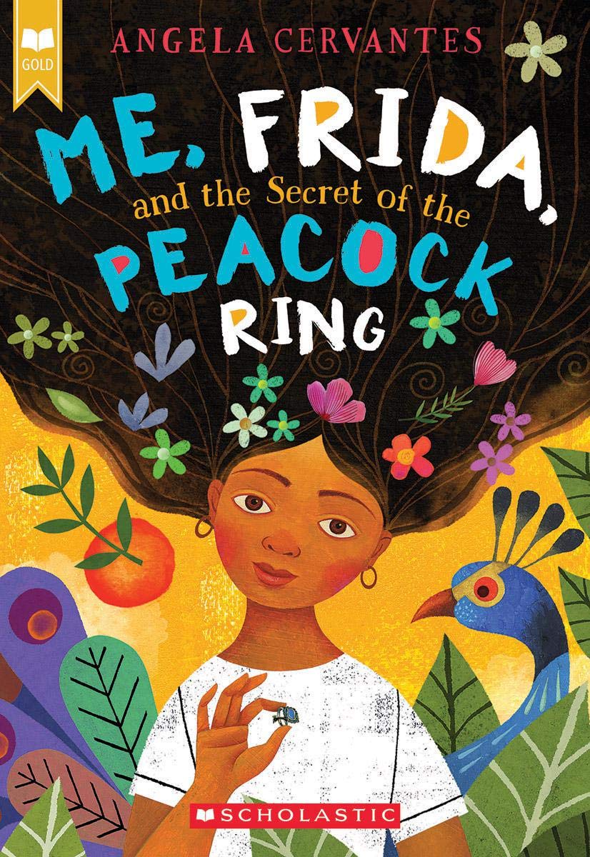Read more about the article Me, Frida, and the Secret of the Peacock Ring by Angela Cervantes
