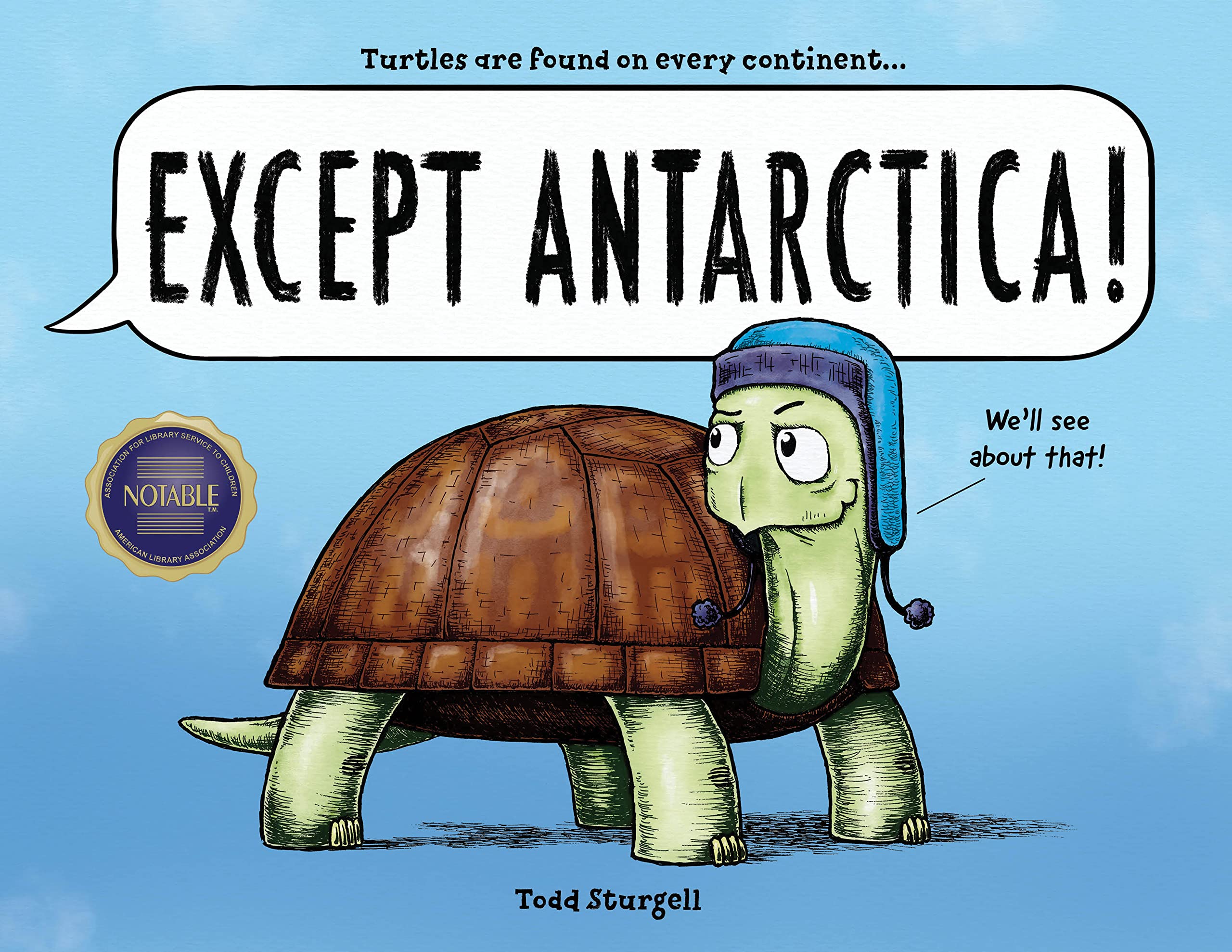 Read more about the article Except Antarctica! by Todd Sturgell