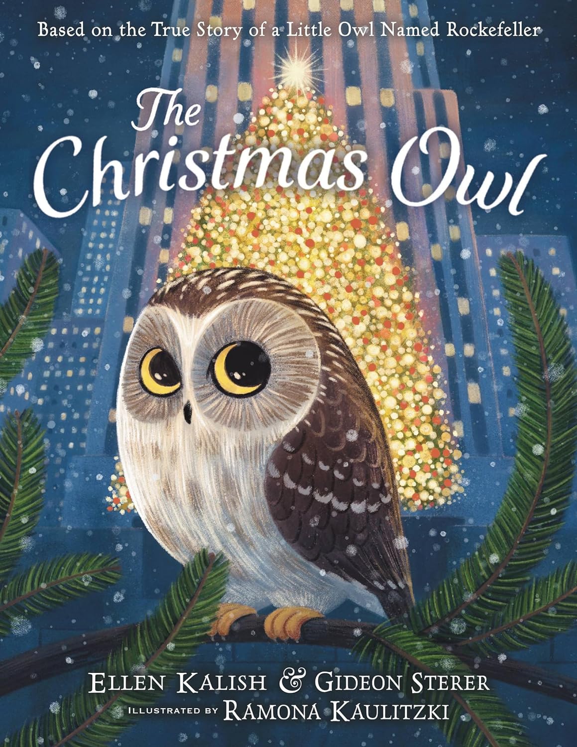 Read more about the article The Christmas Owl: Based on the True Story of a Little Owl Named Rockefeller by Ellen Kalish & Gideon Sterer